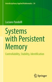 book Systems with Persistent Memory. Controllability, Stability, Identification