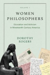 book Women Philosophers Volume I: Education and Activism in Nineteenth-Century America