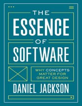 book The Essence of Software: Why Concepts Matter for Great Design