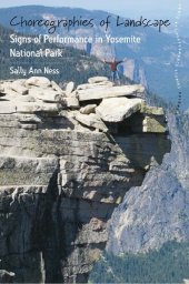 book Choreographies of Landscape: Signs of Performance in Yosemite National Park