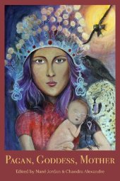 book Pagan, Goddess, Mother