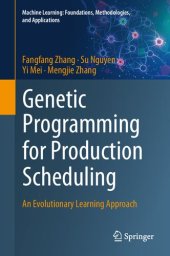 book Genetic Programming for Production Scheduling. An Evolutionary Learning Approach