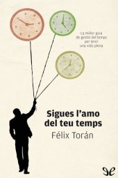 book Sigues l’amo del teu temps