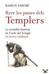 book Rere les passes dels Templers