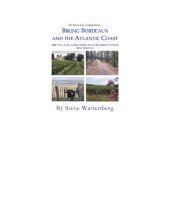 book Biking Bordeaux and the Atlantic Coast: The Villages, Vineyards, Beaches, Bike Paths & Best Routes