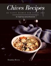 book Chives Recipes 30 Tasty Dishes for every day