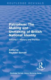 book Patriotism: The Making and Unmaking of British National Identity (1989): Volume I: History and Politics