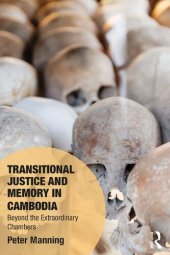 book Transitional Justice and Memory in Cambodia: Beyond the Extraordinary Chambers