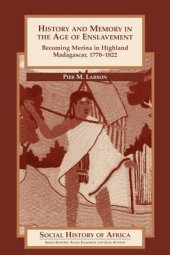 book History and Memory in the Age of Enslavement: Becoming Merina in Highland Madagascar, 1770-1822