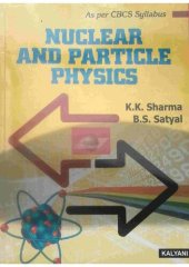 book Nuclear and Particle Physics