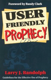 book User Friendly Prophecy: Guidelines for the Effective Use of Prophecy