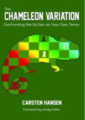 book The Chameleon Variation: Confronting the Sicilian on Your Own Terms