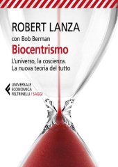 book Biocentrismo. L'universo, la coscienza. La nuova teoria del tutto