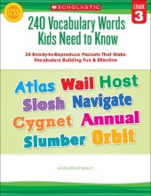 book 240 Vocabulary Words Kids Need to Know: Grade 3: 24 Ready-to-Reproduce Packets That Make Vocabulary Building Fun & Effective