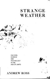 book Strange Weather: Culture, Science, and Technology in the Age of Limits