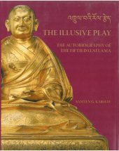 book Illusive Play, The : The Autobiography of the Fifth Dalai Lama