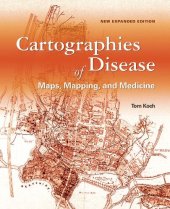 book Cartographies of Disease: Maps, Mapping, and Medicine, New Expanded Edition