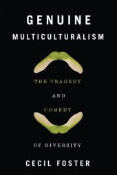 book Genuine Multiculturalism: The Tragedy and Comedy of Diversity