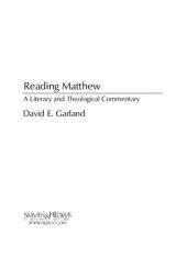 book Reading Matthew: A Literary & Theological Commentary on the First Gospel