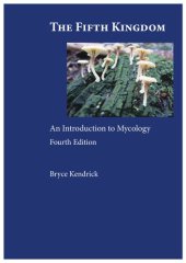 book The Fifth Kingdom: An Introduction to Mycology