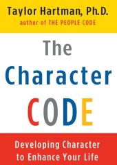 book Color Your Future: Using the Character Code to Enhance Your Life: Developing Character to Enhance Your Life