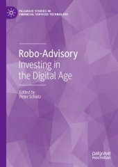 book Robo-Advisory: Investing in the Digital Age (Palgrave Studies in Financial Services Technology)