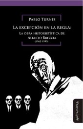 book La excepción en la regla: La obra historietística de Alberto Breccia (1962-1993)