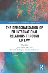 book The Democratisation of EU International Relations Through EU Law