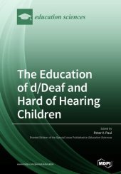 book The Education of d/Deaf and Hard of Hearing Children: Perspectives on Language and Literacy Development