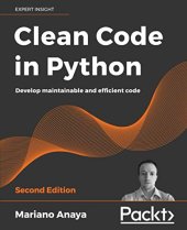 book Clean Code in Python: Develop maintainable and efficient code, 2nd Edition. Code