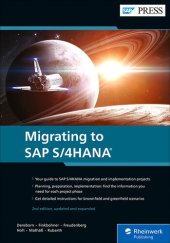 book Migrating to SAP S/4HANA (SAP S/4HANA Migration) (2nd Edition) (SAP PRESS)