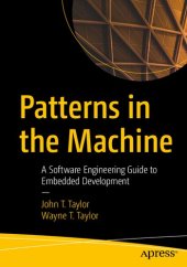 book Patterns in the Machine: A Software Engineering Guide to Embedded Development