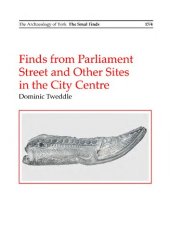 book Finds from Parliament Street and Other Sites in the City Centre