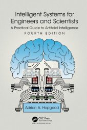 book Intelligent Systems for Engineers and Scientists: A Practical Guide to Artificial Intelligence