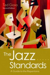 book The Jazz Standards: A Guide to the Repertoire