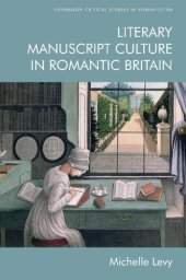 book Literary Manuscript Culture in Romantic Britain