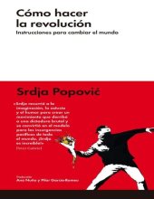 book Cómo hacer la revolución. Instrucciones para cambiar el mundo