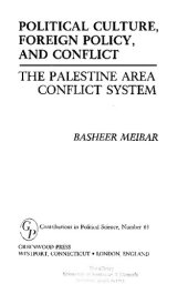 book Political Culture, Foreign Policy, and Conflict: The Palestine Area Conflict System: 63 (Contributions in Political Science)