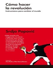 book Como hacer la revolución. Instrucciones para cambiar el mundo