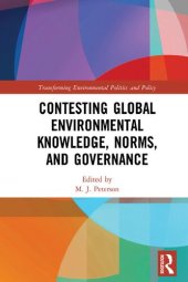 book Contesting Global Environmental Knowledge, Norms and Governance