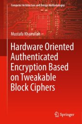 book Hardware Oriented Authenticated Encryption Based on Tweakable Block Ciphers