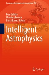 book Intelligent Astrophysics (Emergence, Complexity and Computation, 39)