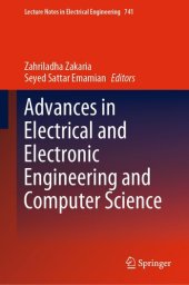 book Advances in Electrical and Electronic Engineering and Computer Science (Lecture Notes in Electrical Engineering, 741)