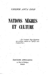 book Nations Nègres et culture: De l'antiquité Nègre-Égyptienne aux problèmes culturels de l'Afrique noire d'aujourd'hui.