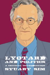 book Lyotard and Politics: A Critical Introduction