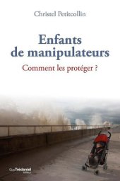 book Enfants de manipulateurs : Comment les protéger ?