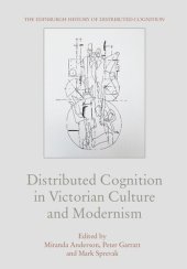 book Distributed Cognition in Victorian Culture and Modernism