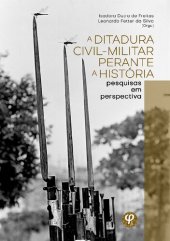 book A Ditadura Militar Brasileira perante a História - Pesquisas em perspectiva