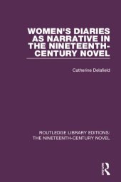 book Women's Diaries as Narrative in the Nineteenth-Century Novel