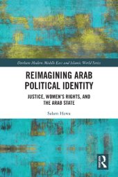 book Reimagining Arab Political Identity: Justice, Women's Rights and the Arab State